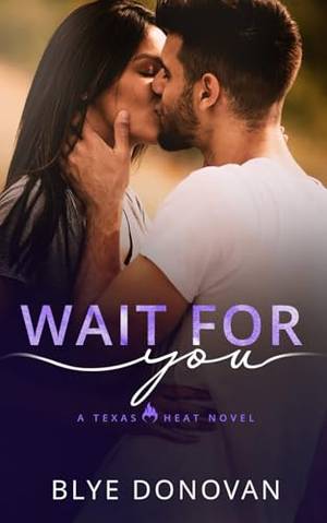 Wait for You: Texas Heat - A Deep Dive Review